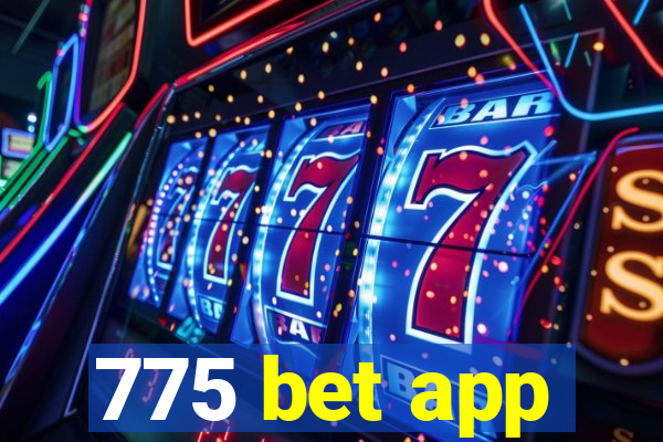 775 bet app